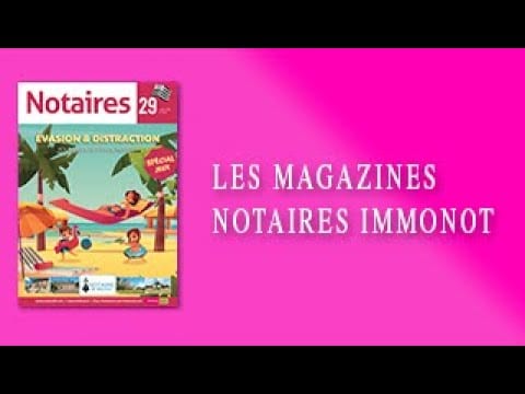 Magazines Notaires – immonot – Juillet/Août 2020