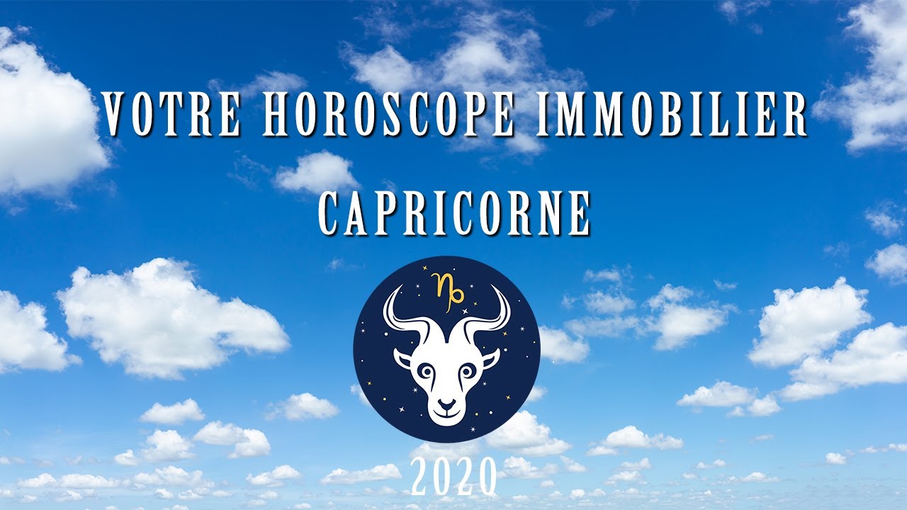 Horoscope immobilier Capricorne – 2020