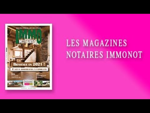 Magazines Notaires – immonot – Janvier 2021