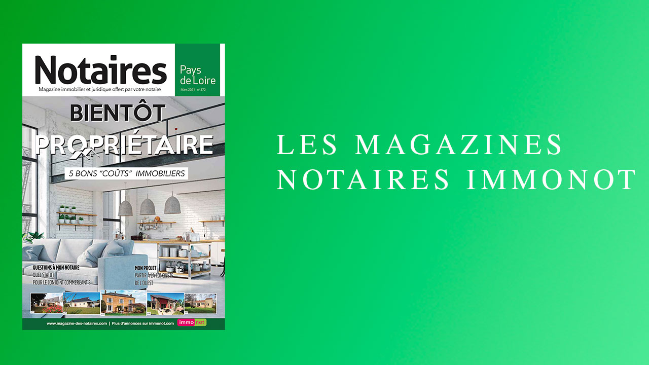 Magazines Notaires – Immonot – Mars 2021