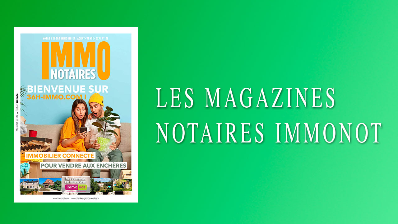 Magazines Notaires – Immonot – Mai 2021