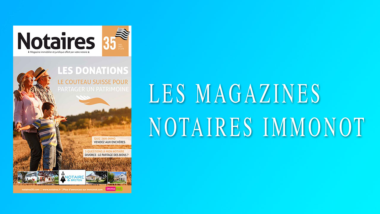 Magazines Notaires – Immonot – Juin 2021