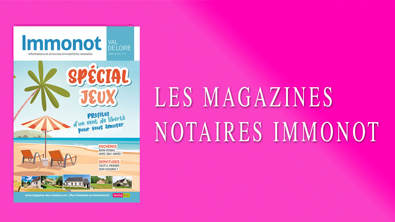 Magazines Notaires – Immonot – Juillet-Août 2021